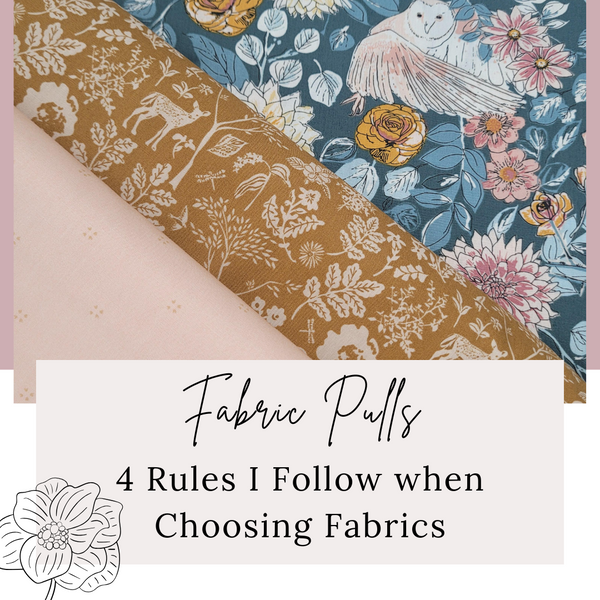 How I Choose Fabrics for a Quilt