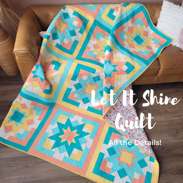 Let It Shine Quilt