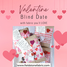 Load image into Gallery viewer, Blind Date with Fabric Bundles
